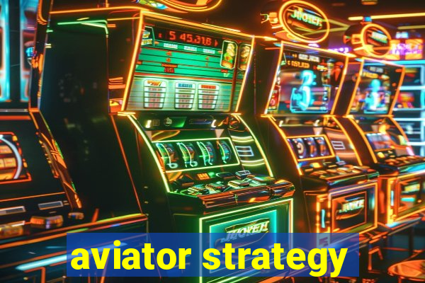 aviator strategy